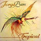 JORGE BEN / Tropical